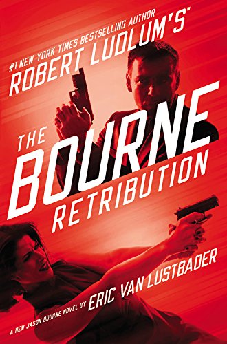 Robert Ludlum's (TM) The Bourne Retribution (Jason Bourne Series, 11) Suspense & Thrillers