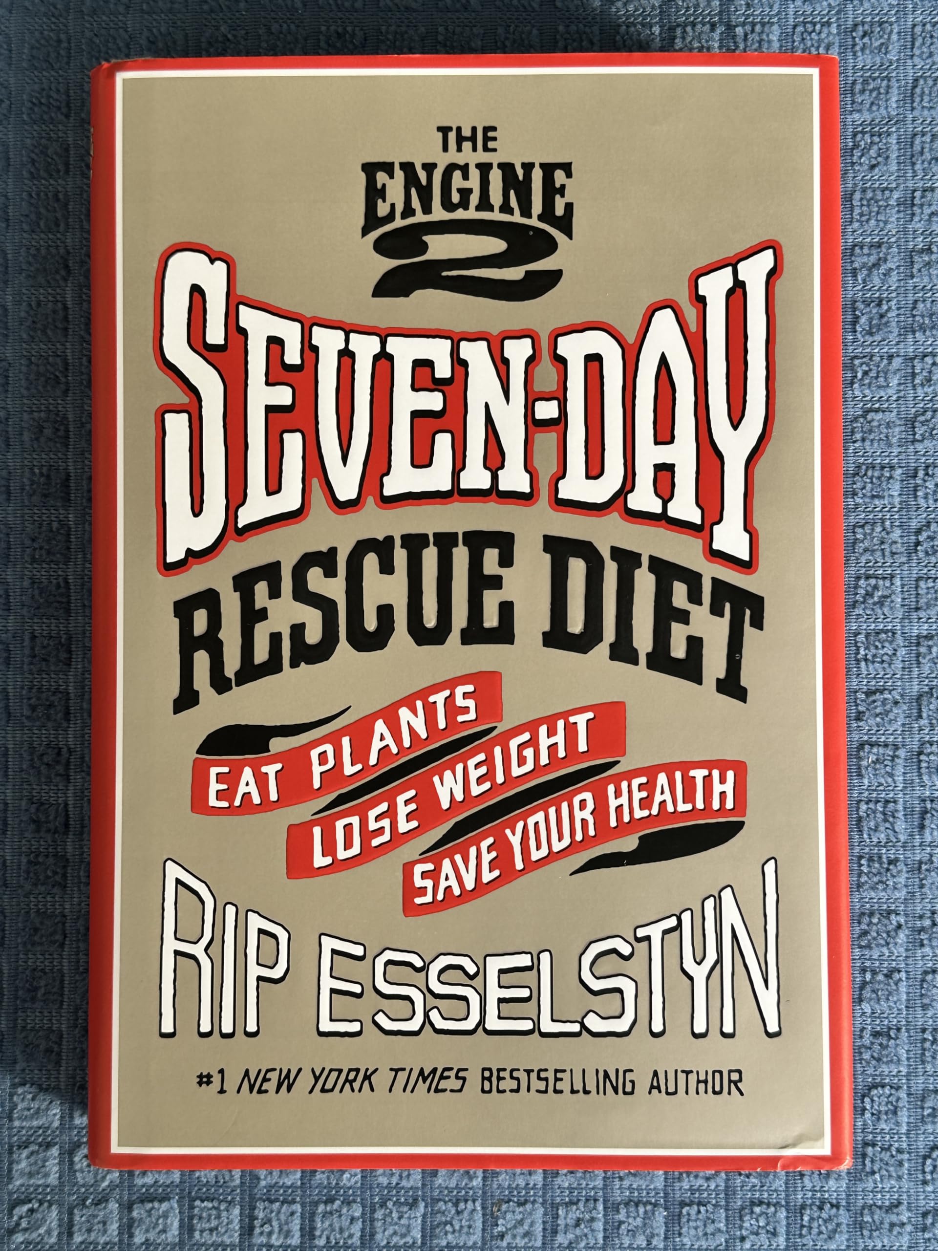 The Engine 2 Seven-Day Rescue Diet: Eat Plants, Lose Weight, Save Your Health Health, Nutrition & Fitness