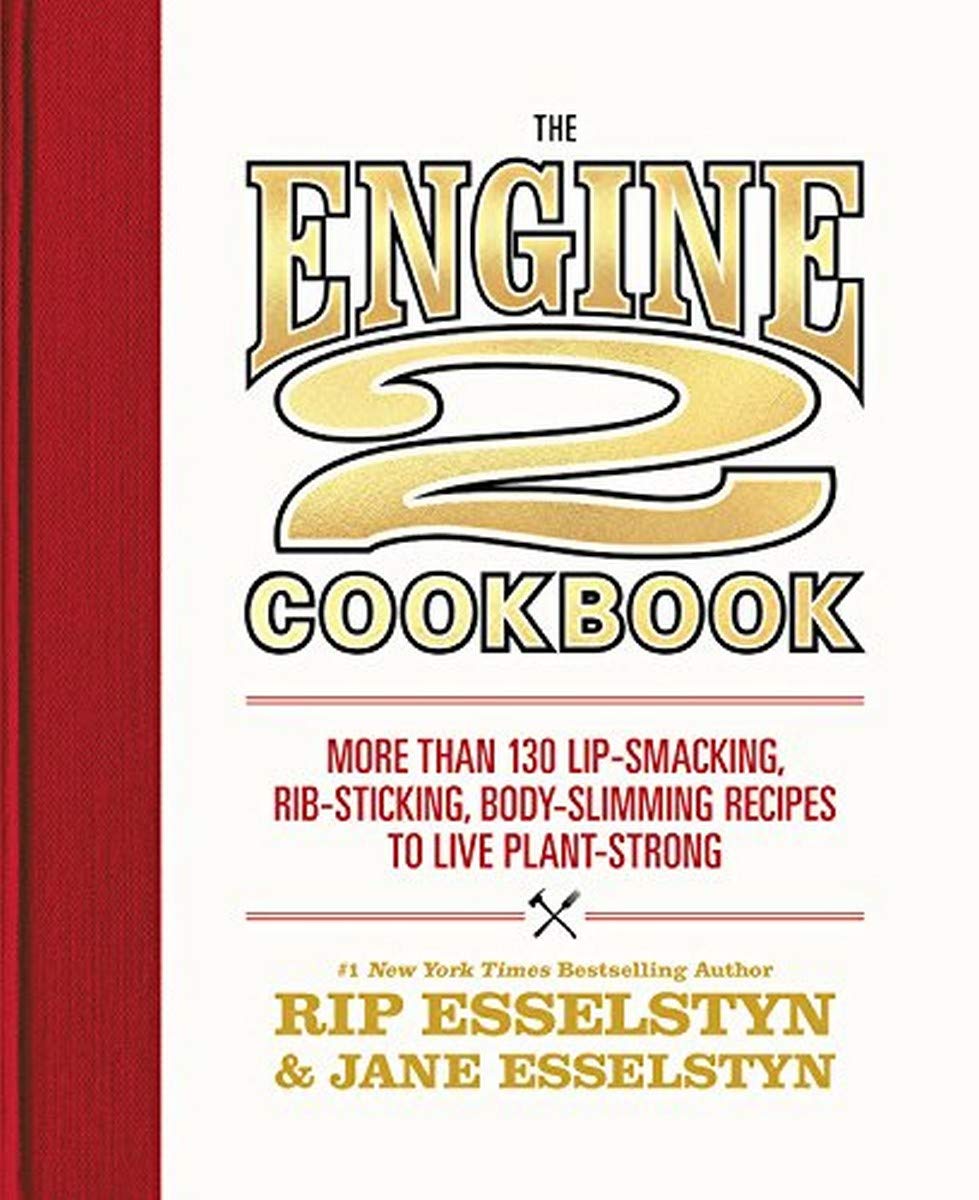 The Engine 2 Cookbook: More than 130 Lip-Smacking, Rib-Sticking, Body-Slimming Recipes to Live Plant-Strong Leisure, Home & Garden