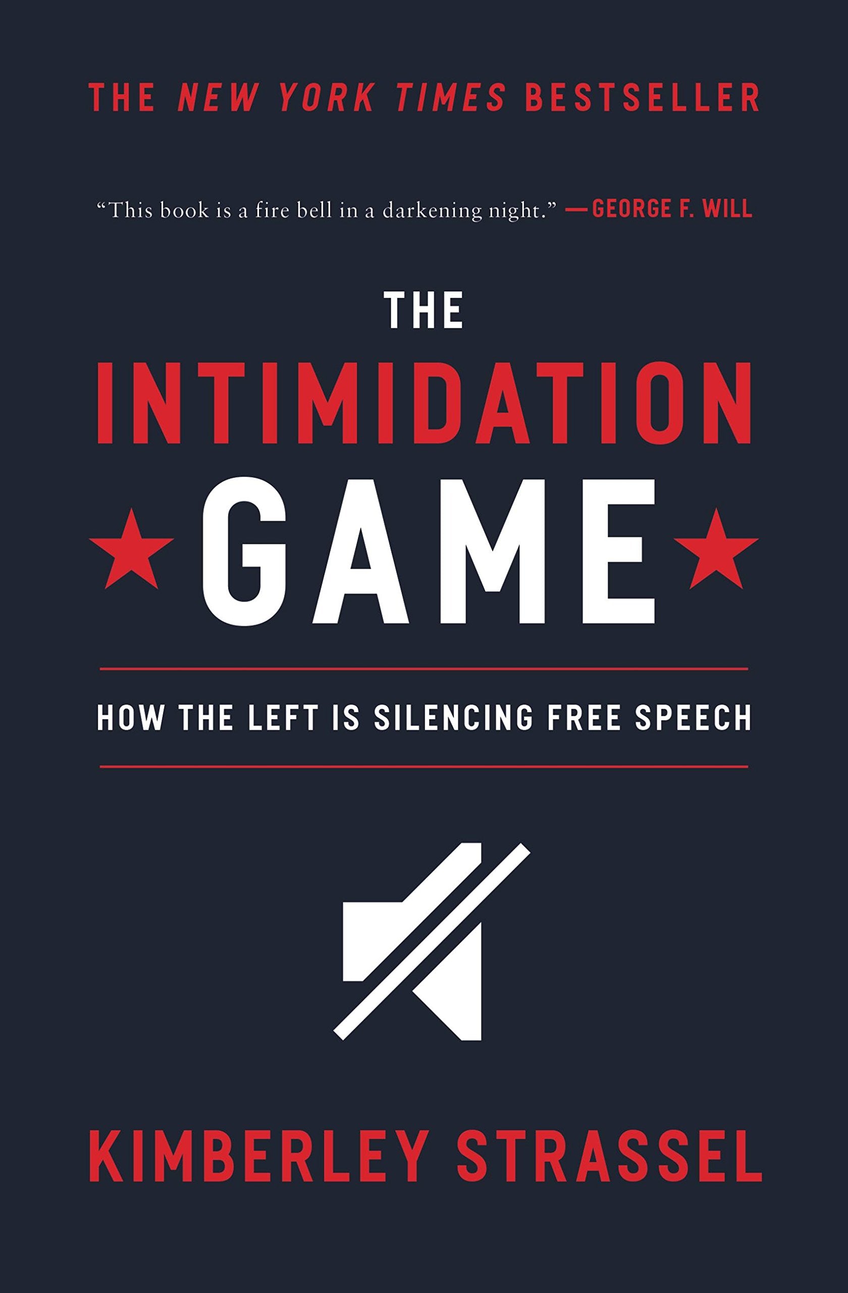 The Intimidation Game: How the Left Is Silencing Free Speech Social Sciences