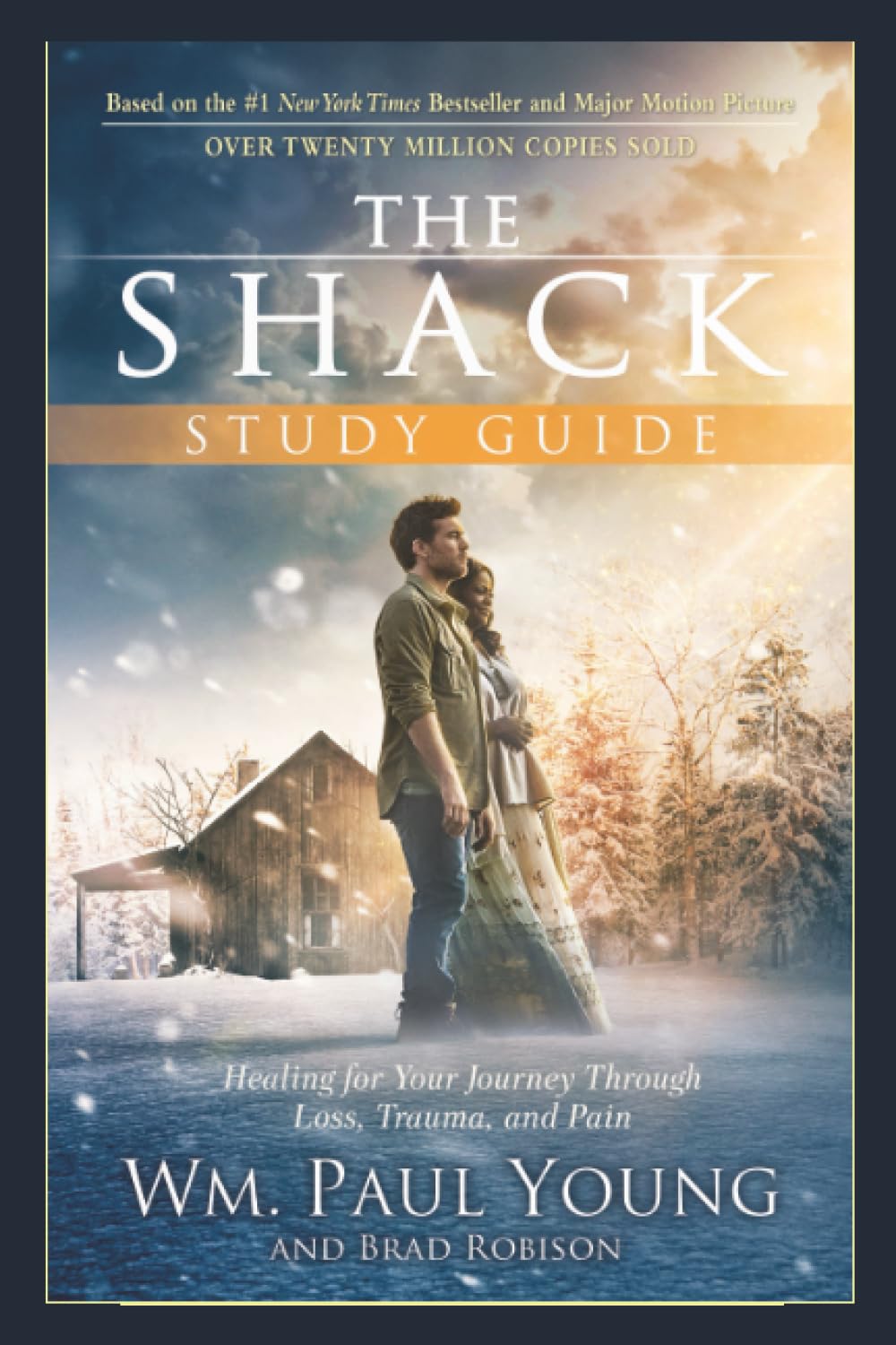 The Shack Study Guide: Healing for Your Journey Through Loss, Trauma, and Pain Social Sciences