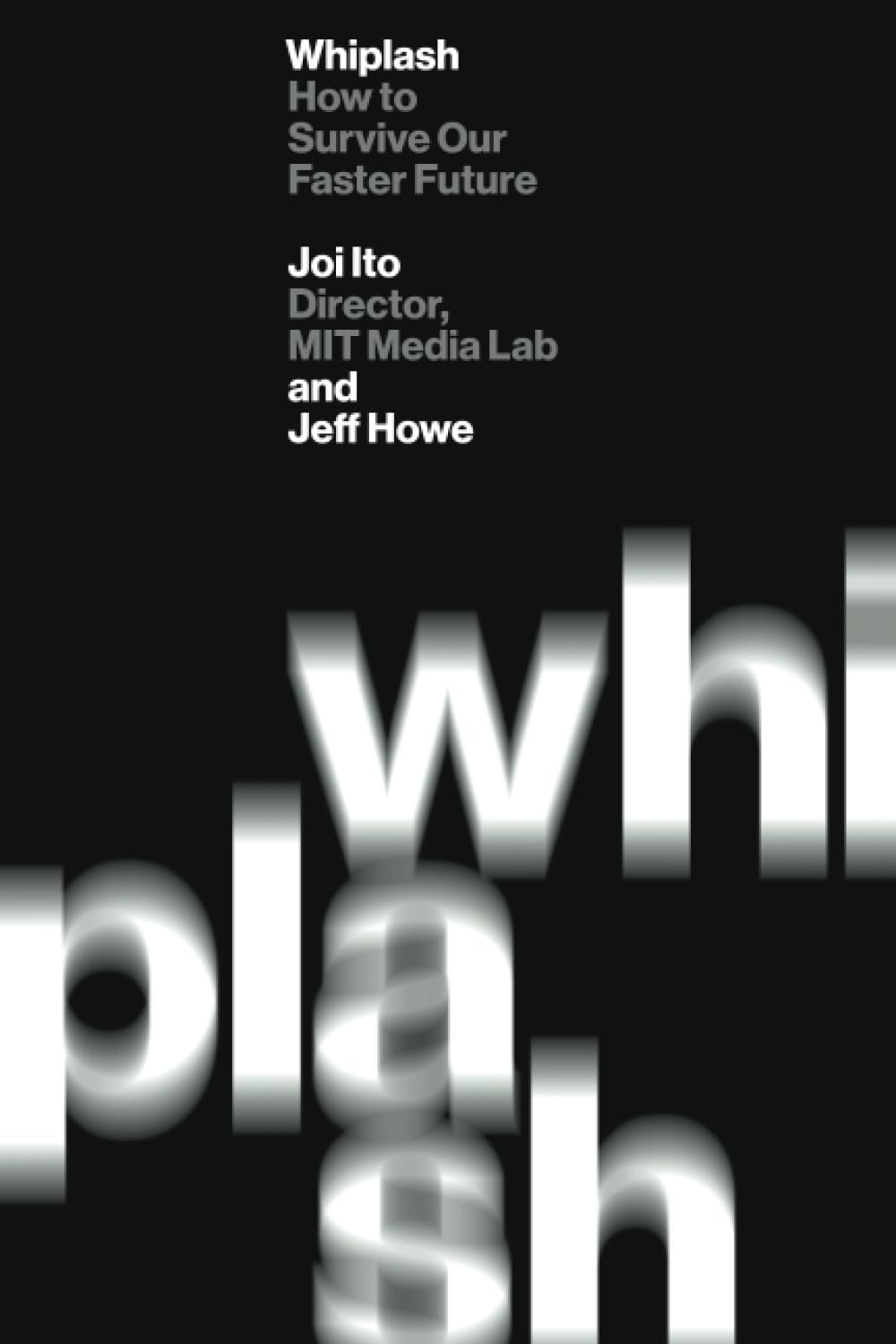 Whiplash: How to Survive Our Faster Future Law