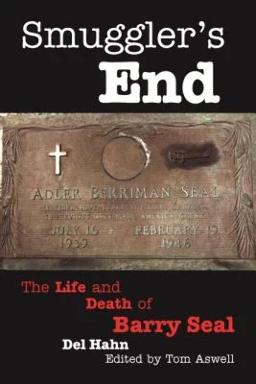 Smuggler's End: The Life and Death of Barry Seal Social Sciences