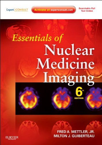 Essentials of Nuclear Medicine Imaging: Expert Consult - Online and Print Medicine