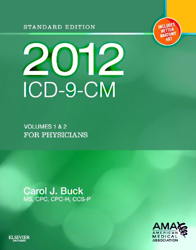 ICD-9-CM 2012 Volumes 1 & 2 for Physicians Standard Edition (ICD-9-CM for Physicians, Volumes 1 and 2, Standard Edition) Medicine