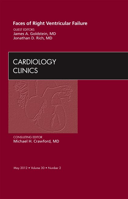 Faces of Right Ventricular Failure, an Issue of Cardiology Clinics Medicine