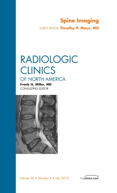 Spine Imaging: An Issue of Radiologic Clinics of North America book