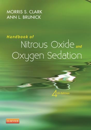 Handbook of Nitrous Oxide and Oxygen Sedation, 4th Edition Medicine