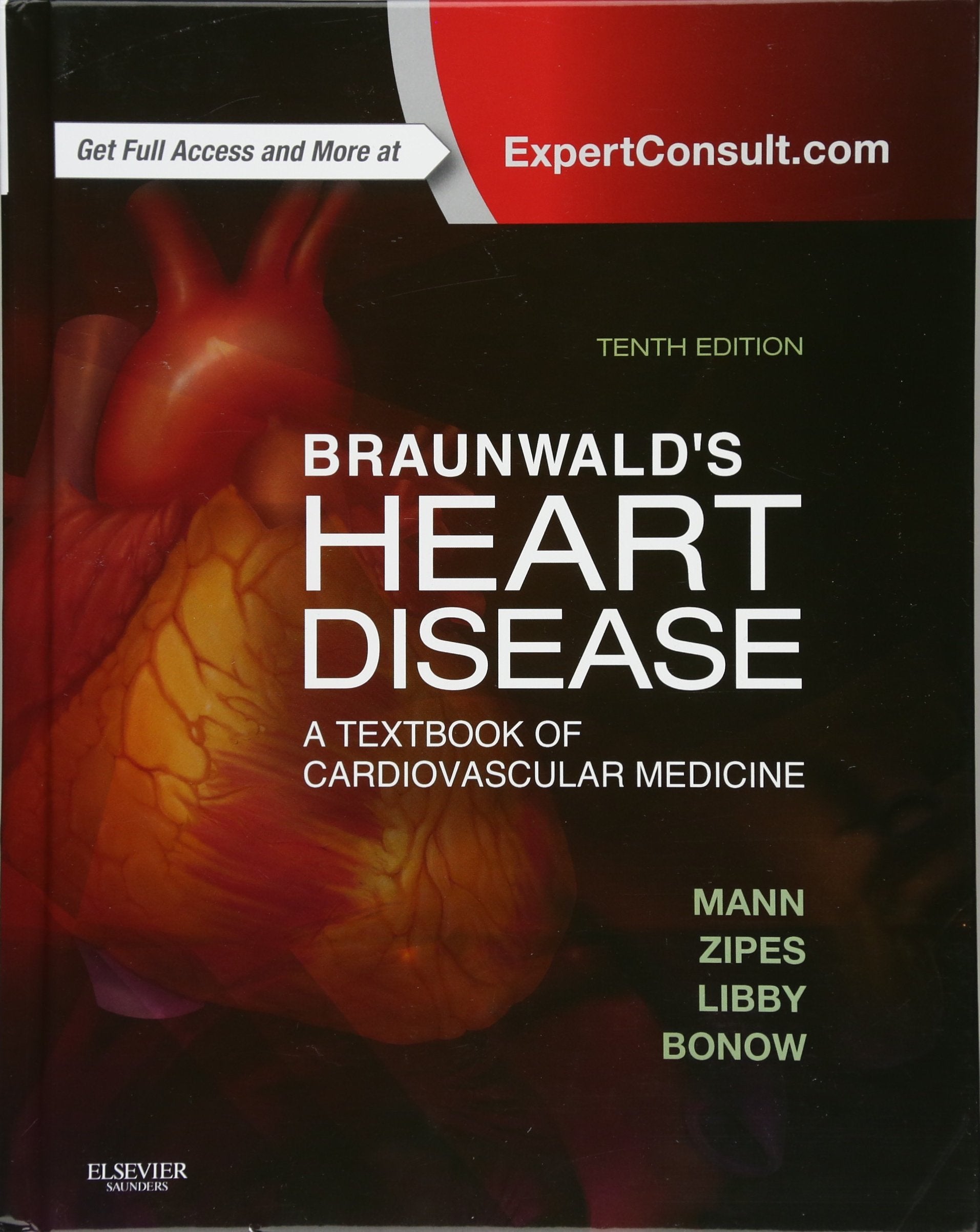Braunwald's Heart Disease: A Textbook of Cardiovascular Medicine. Expert Consult - Online and Print Medicine
