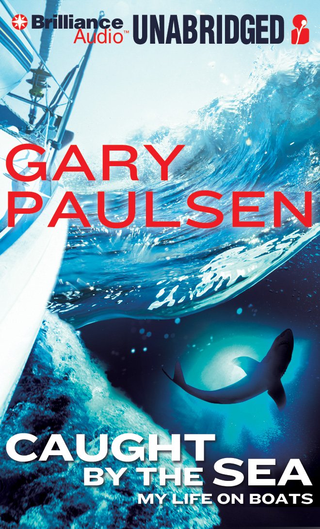 Caught by the Sea: My Life on Boats Young adult books