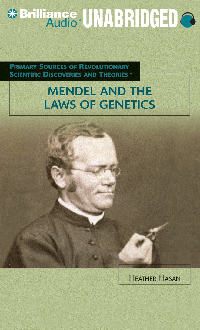 Mendel and the Laws of Genetics (Revolutionary Scientific Discoveries and Theories Series) Social Sciences