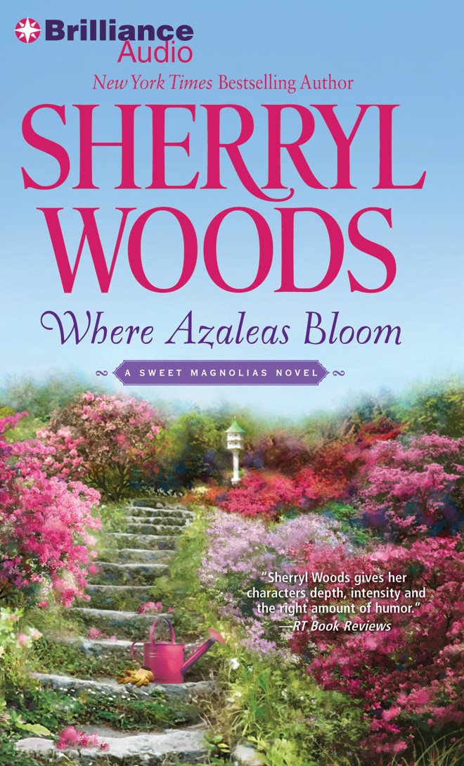 Where Azaleas Bloom (Sweet Magnolia, Band 10) Poetry