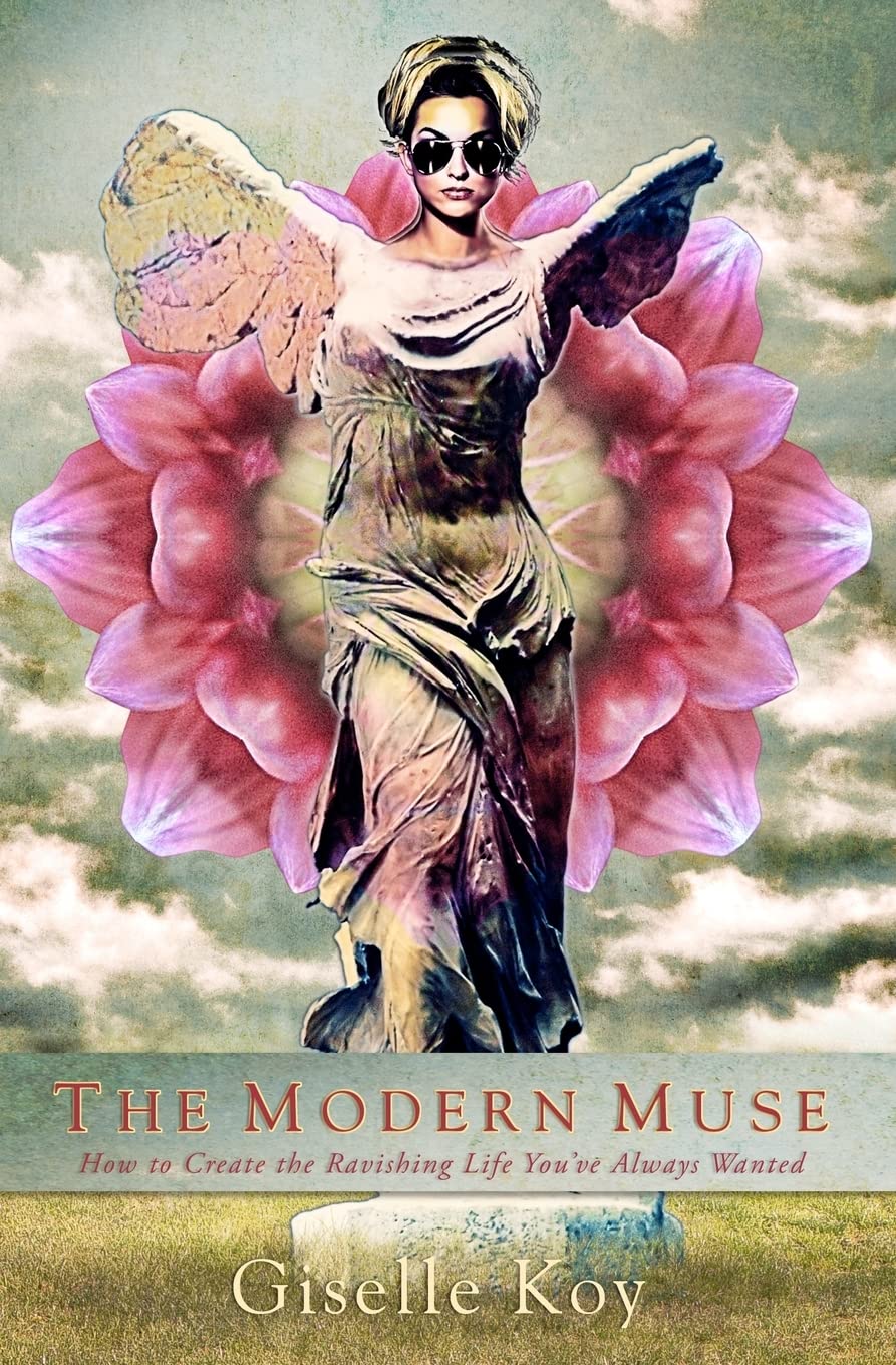 The Modern Muse: How to Create the Ravishing Life You've Always Wanted Religion & Esotericism