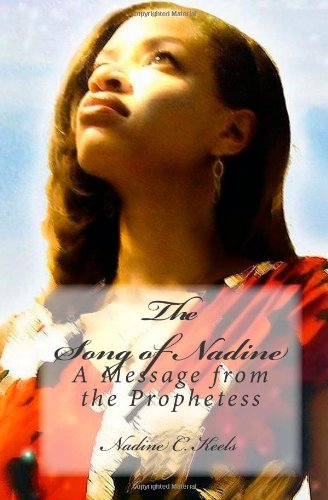The Song of Nadine: A Message from the Prophetess Poetry