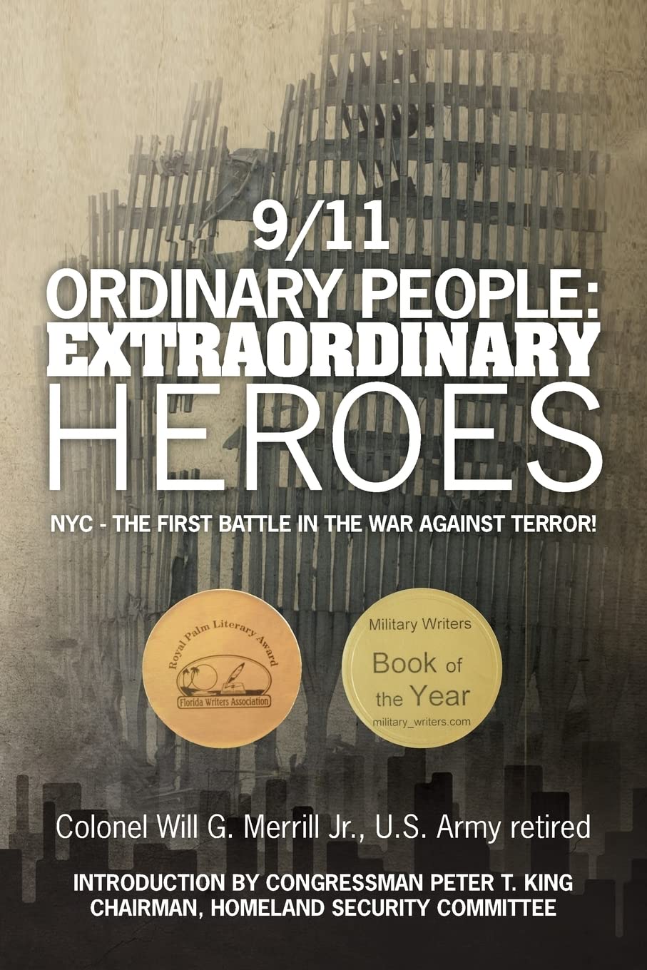 9/11 Ordinary People: Extraordinary Heroes: NYC - The First Battle in the War Against Terror! book