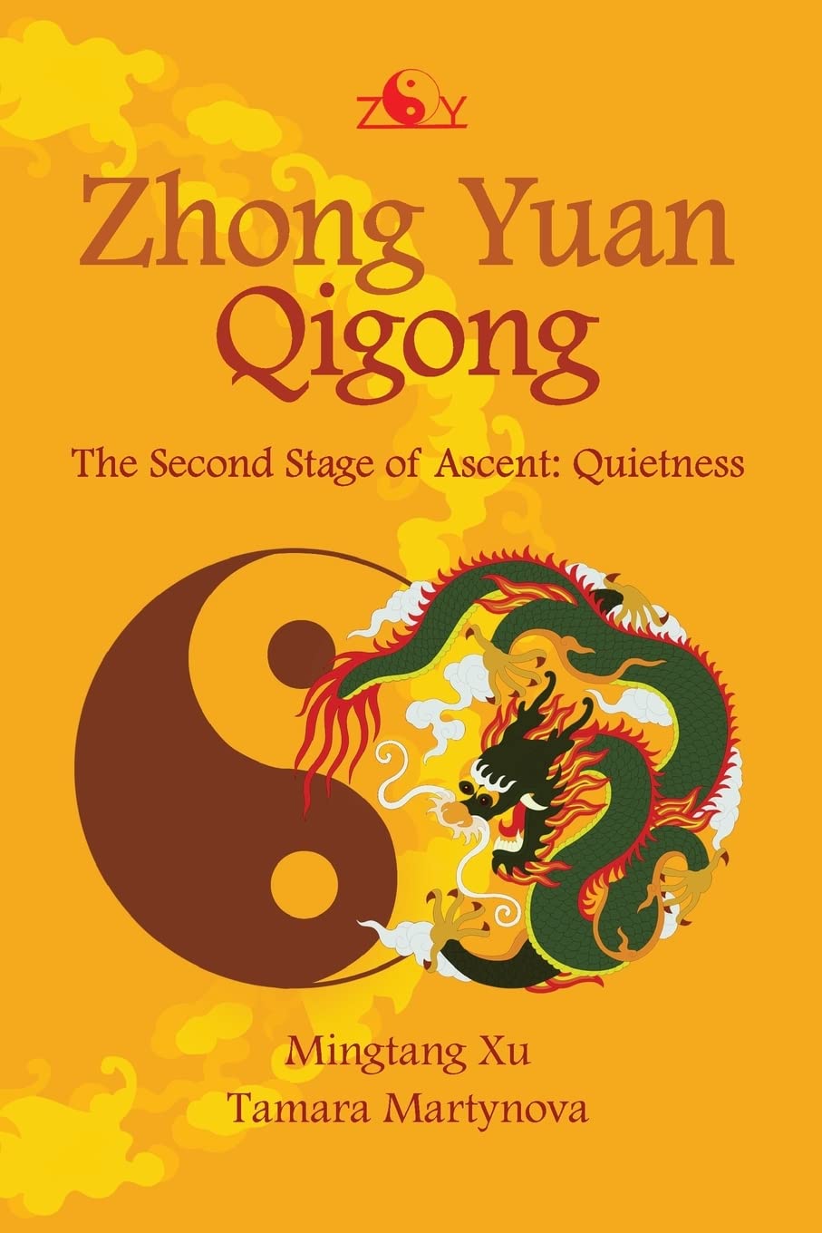 Zhong Yuan Qigong: The Second Stage of Ascent: Quietness (Enter Your Own World, Band 2) Lifestyle