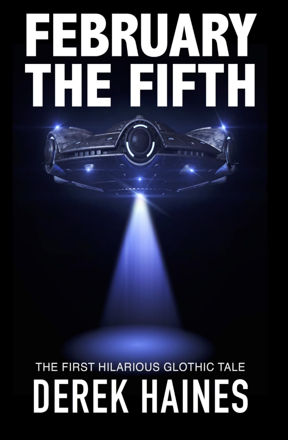February The Fifth (The Glothic Tales, Band 1) Historical Fiction
