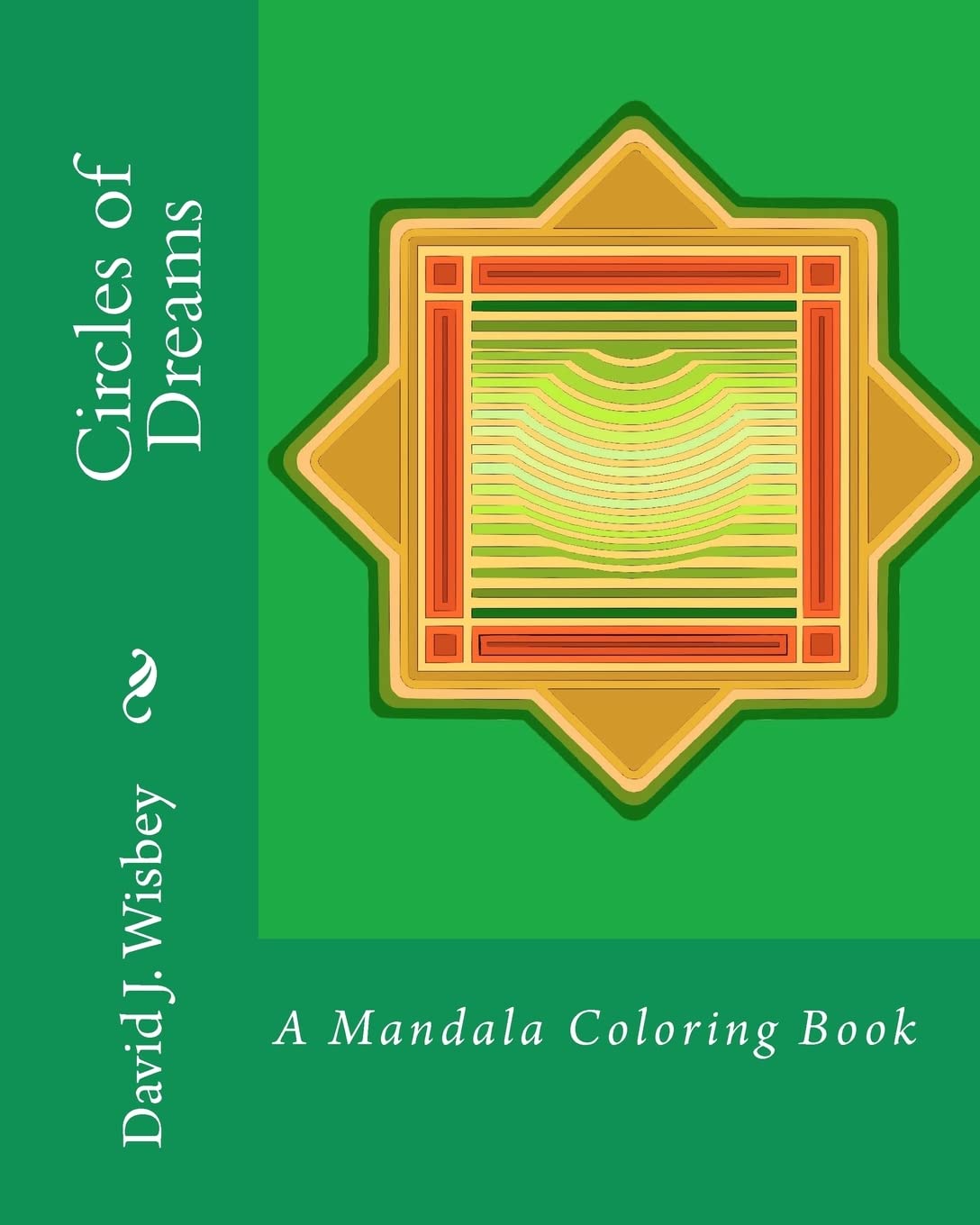 Circles of Dreams: A Mandala Coloring Book book