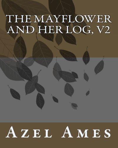 Product Image: The Mayflower and Her Log, v2