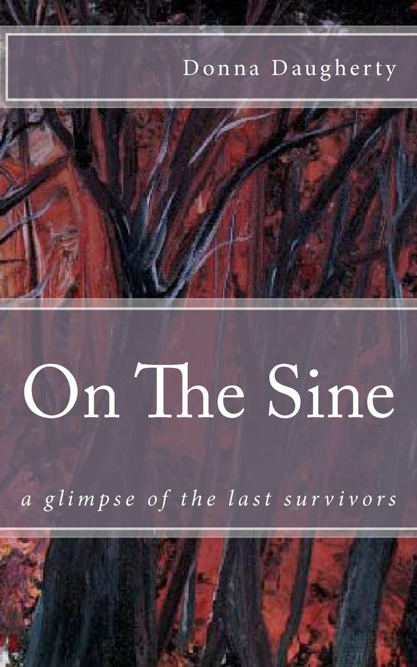 On the Sine: A Glimpse of the Last Survivors Essays & Short Stories