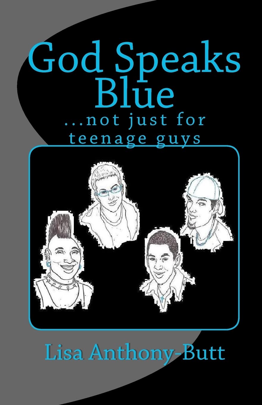 God Speaks Blue: ...not Just for Teenage Guys Fiction