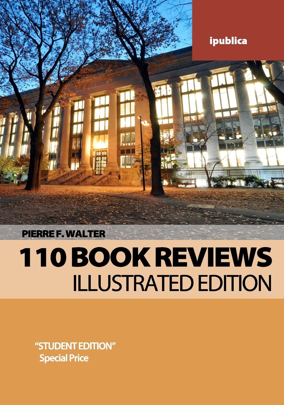 110 Book Reviews: 110 Bestselling Books Reviewed by Pierre F. Walter Learning & Reference