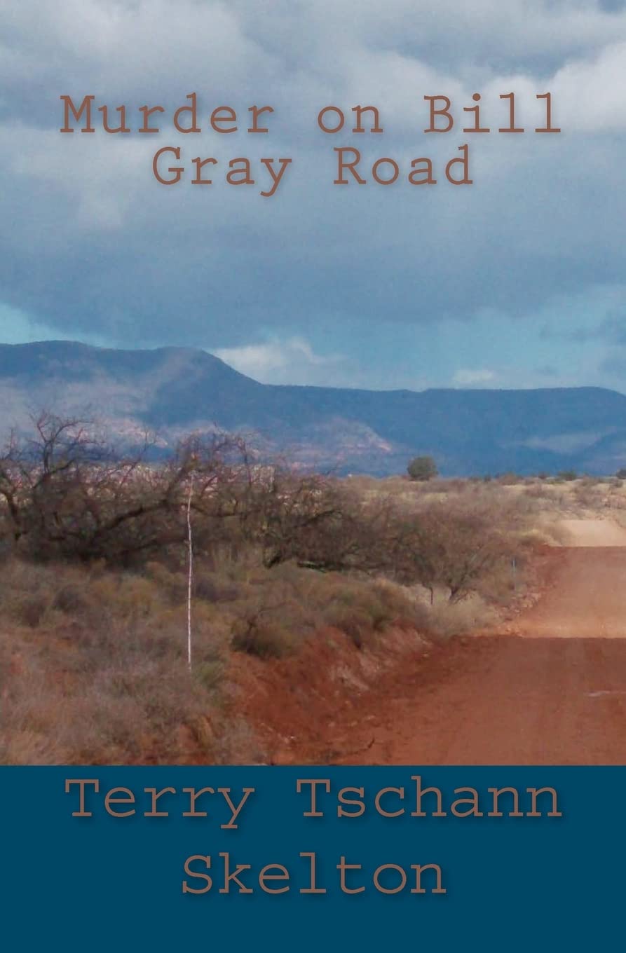 Murder on Bill Gray Road (Verde Valley Mysteries) Detective & CSI