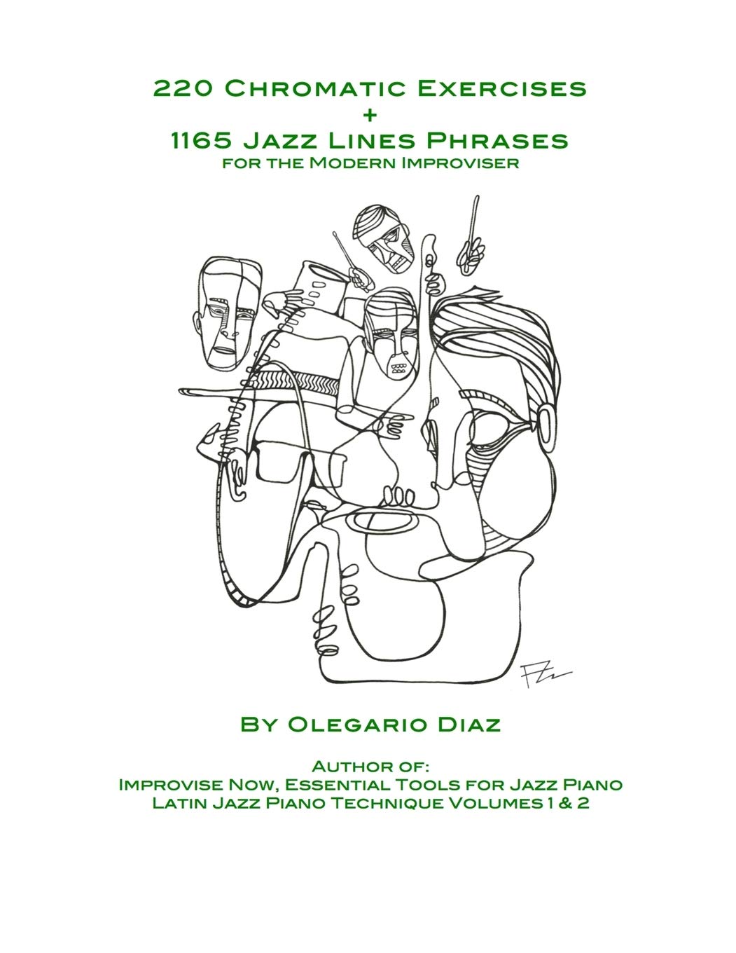 220 Chromatic Exercises + 1165 Jazz Lines Phrases for the Modern Improviser Arts & Music