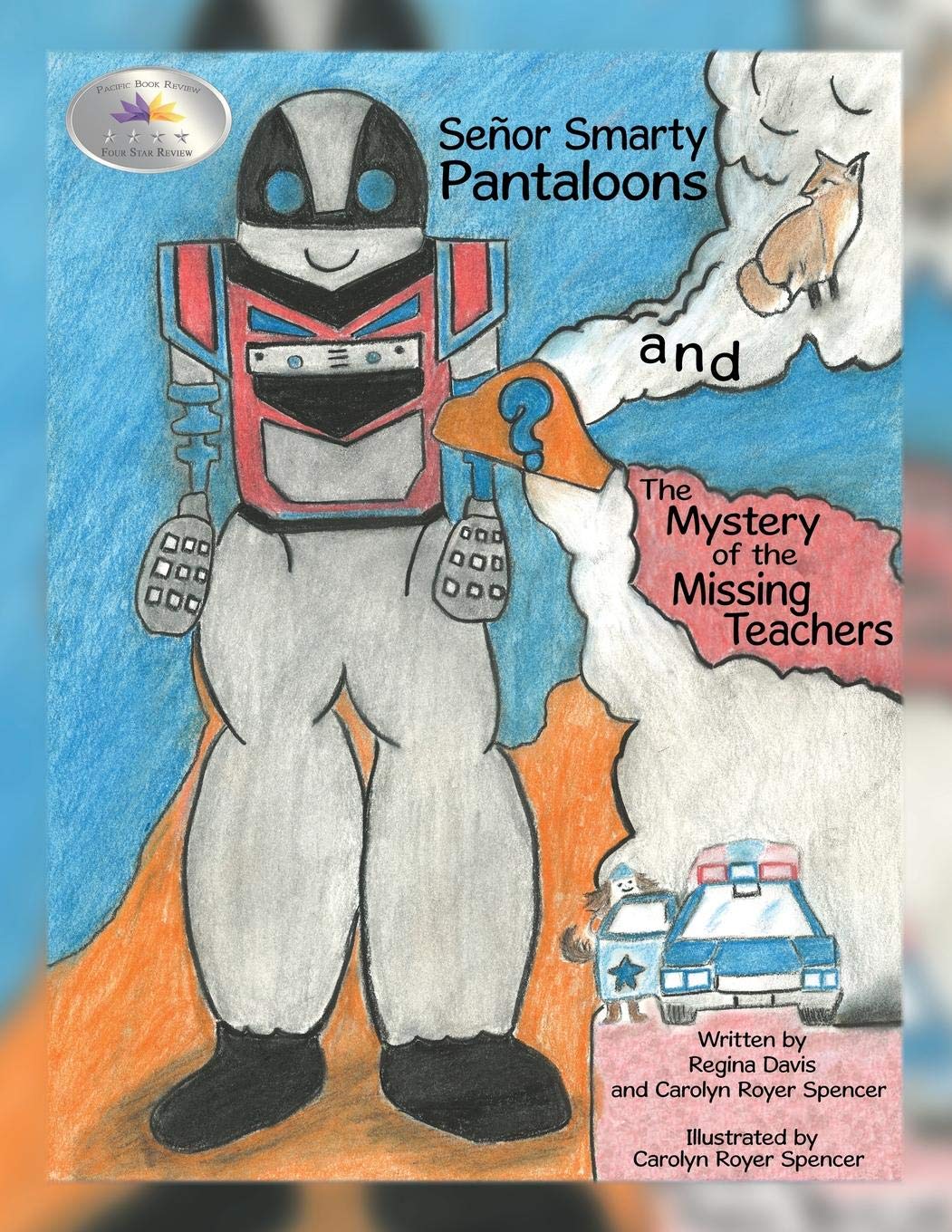 Señor Smarty Pantaloons and the Mystery of the Missing Teachers Novels & Short Stories