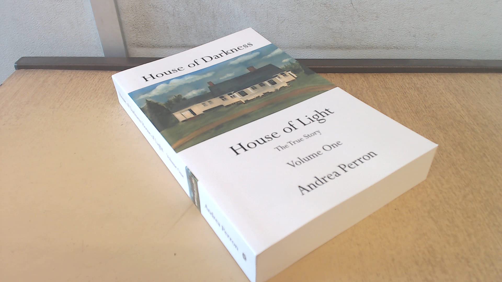 House of Darkness House of Light: The True Story Volume One Religion & Esotericism
