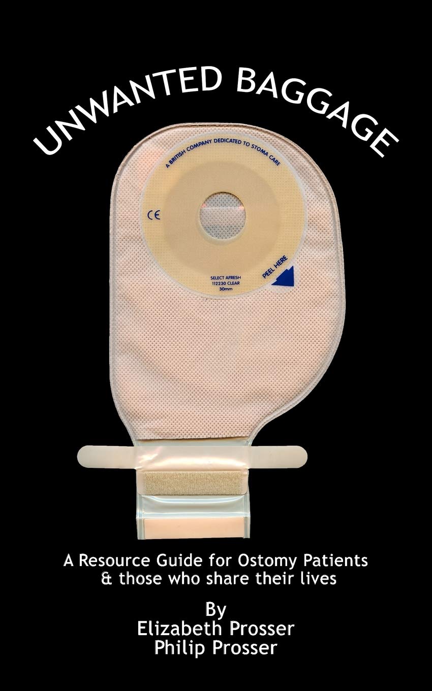 Unwanted Baggage: A Comprehensive Introduction Surgical Ostomies book