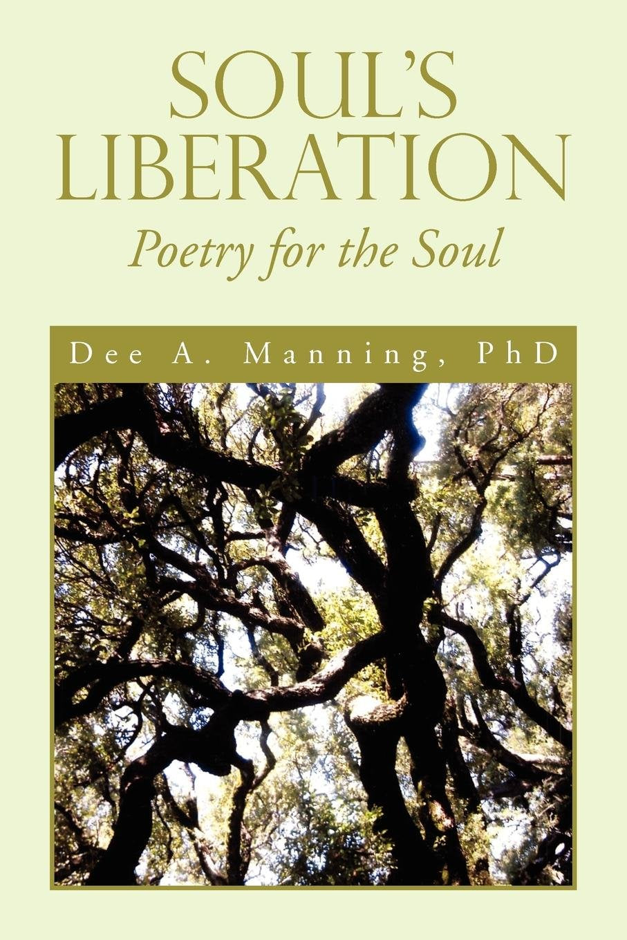 Soul's Liberation: Poetry for the Soul Poetry