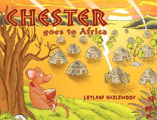 Chester Goes to Africa Novels & Short Stories