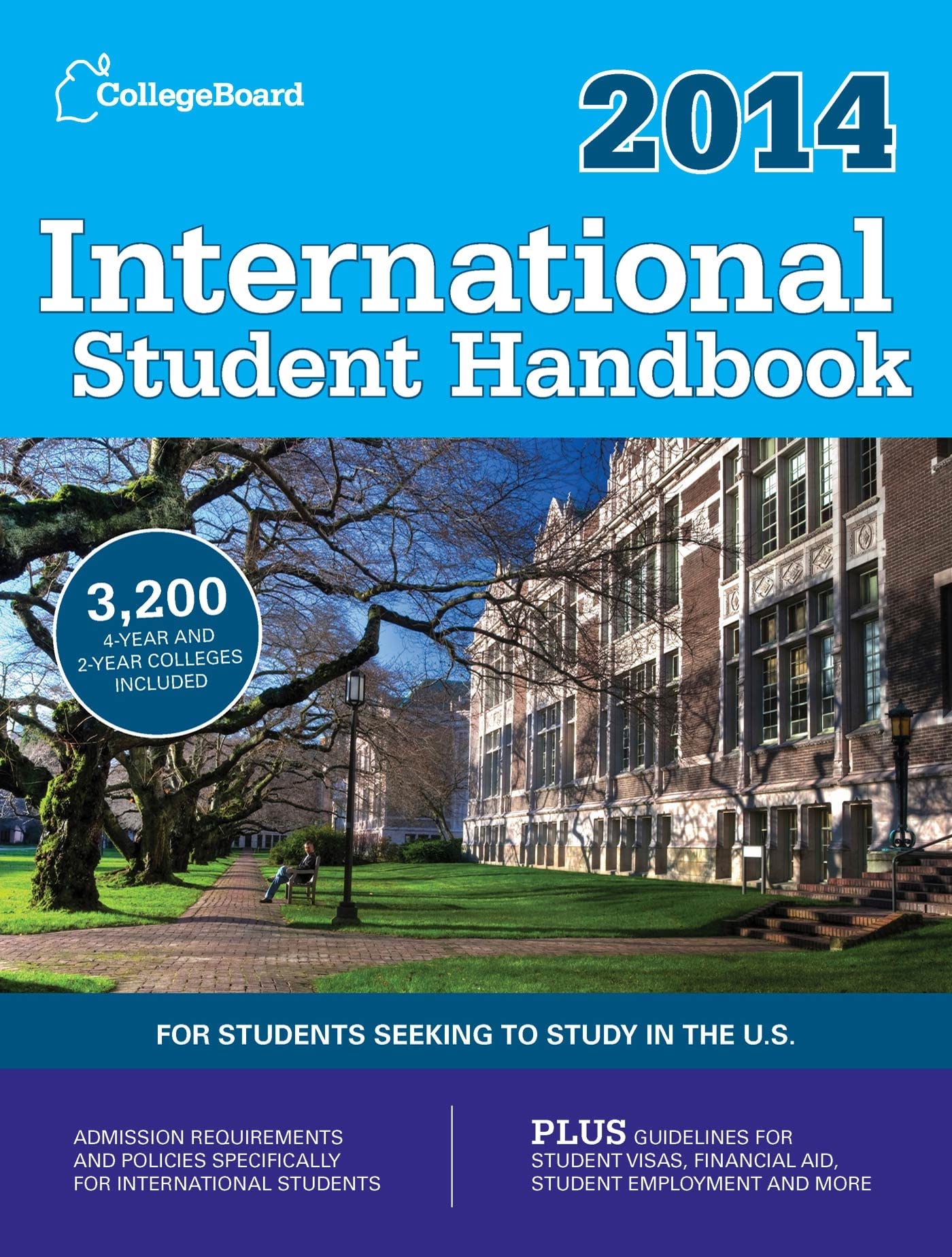 International Student Handbook 2014 (International Student Handbook: For Students Seeking to Study in the U.S.) Education & Training
