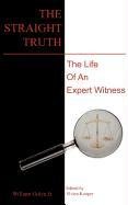The Straight Truth: The Life of an Expert Witness Law