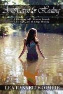 A Haven for Healing: A Journey of Self Discovery Through Life, Light, and All Things Healing Health, Nutrition & Fitness
