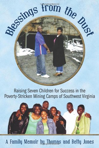 Blessings from the Dust: Raising Seven Children for Success in the Poverty-Stricken Mining Camps of Southwest Virginia Memories