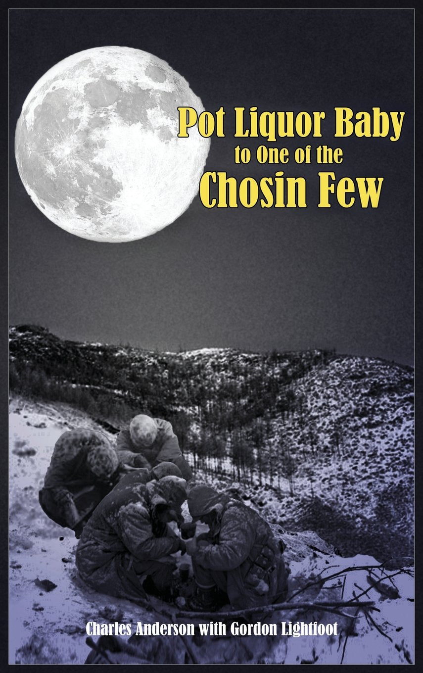 Pot Liquor Baby to One of the Chosin Few Biographies & Memoirs