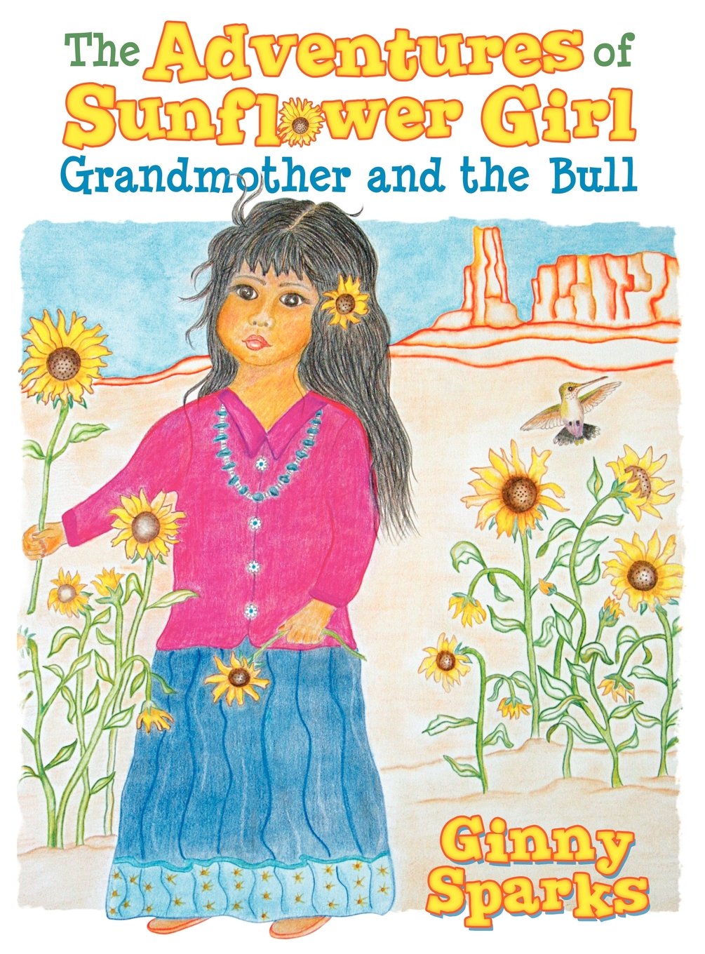 The Adventures of Sunflower Girl - Grandmother and the Bull Novels & Short Stories