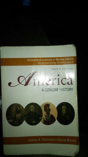 America a Concise History, University of Louisiana At Monroe Edition for Us History I and Ii Books
