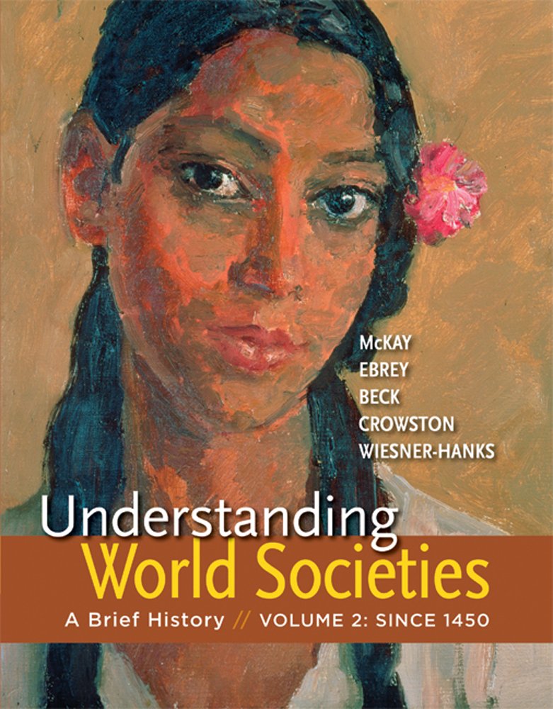 Understanding World Societies: A Brief History: Since 1450 Politics & History