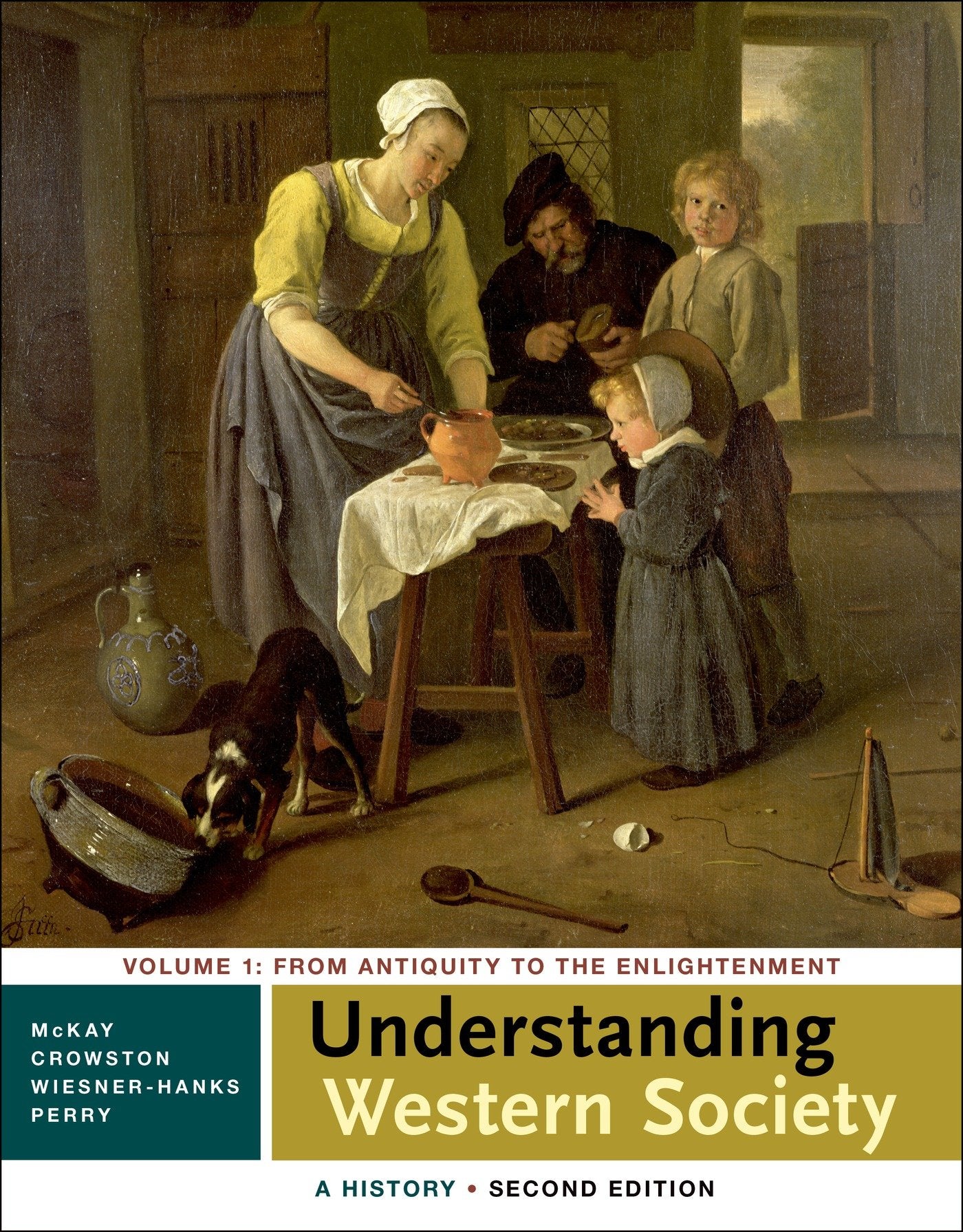 Understanding Western Society: A History, Volume One Politics & History