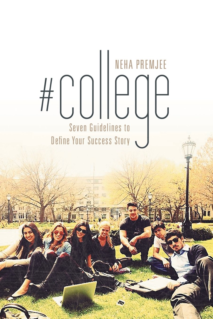 #college: Seven Guidelines to Define Your Success Story Memories