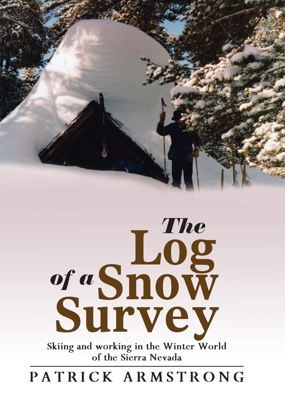 The Log of a Snow Survey: Skiing and Working in the Winter World of the Sierra Nevada Mathematics