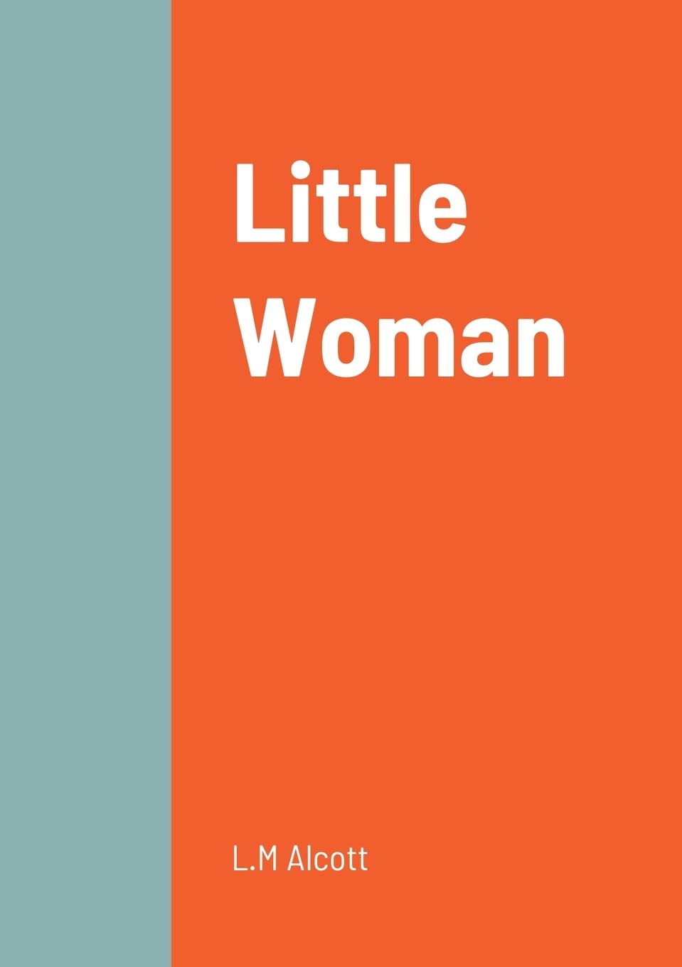 Little Woman Novels & Short Stories