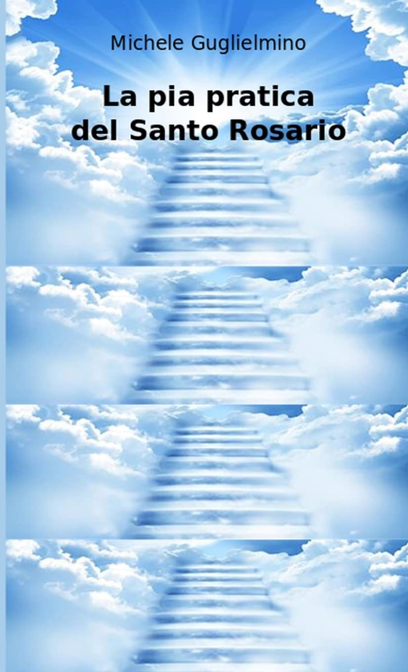 La pia pratica del Santo Rosario Religion & Esotericism