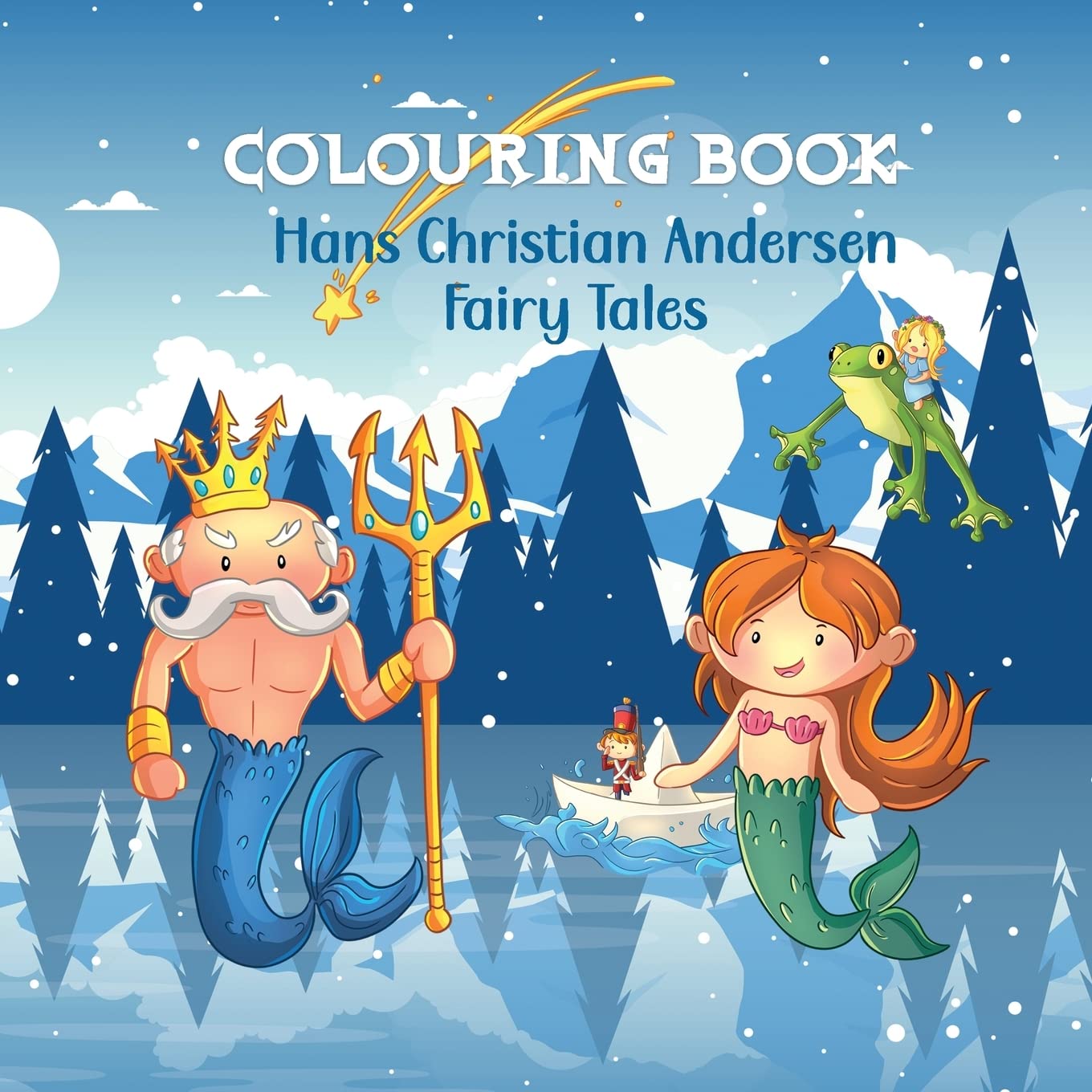 Hans Christian Andersen Fairy Tale Colouring Book for Kids Fairy Tales & Legends