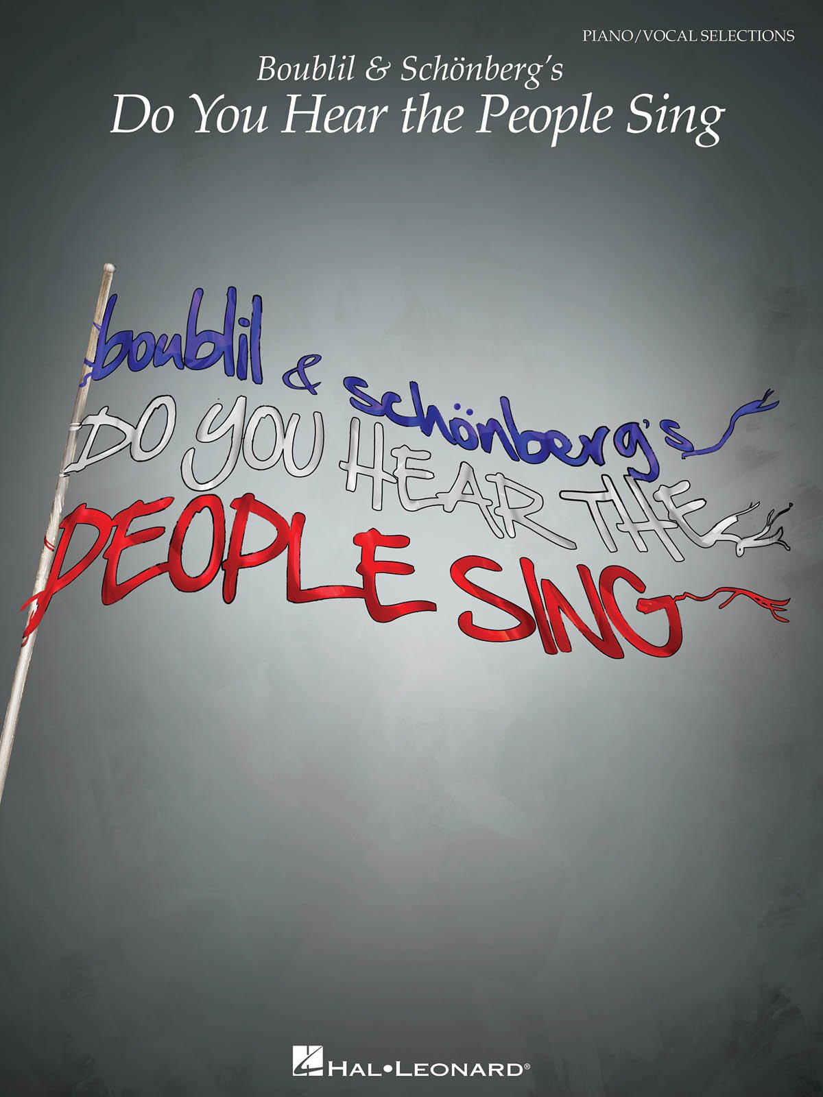 Boublil & Schonberg's Do You Hear the People Sing (Vocal Selections) Sheet Music