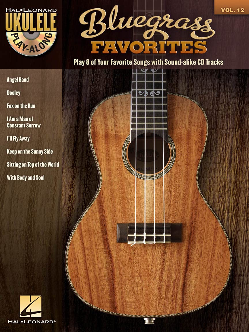 Ukulele Play Along Volume 12 Bluegrass Favorites Uke BK/CD (Hal Leonard: Ukulele Play-along, Band 12) (Hal Leonard: Ukulele Play-along, 12, Band 12) Sheet Music