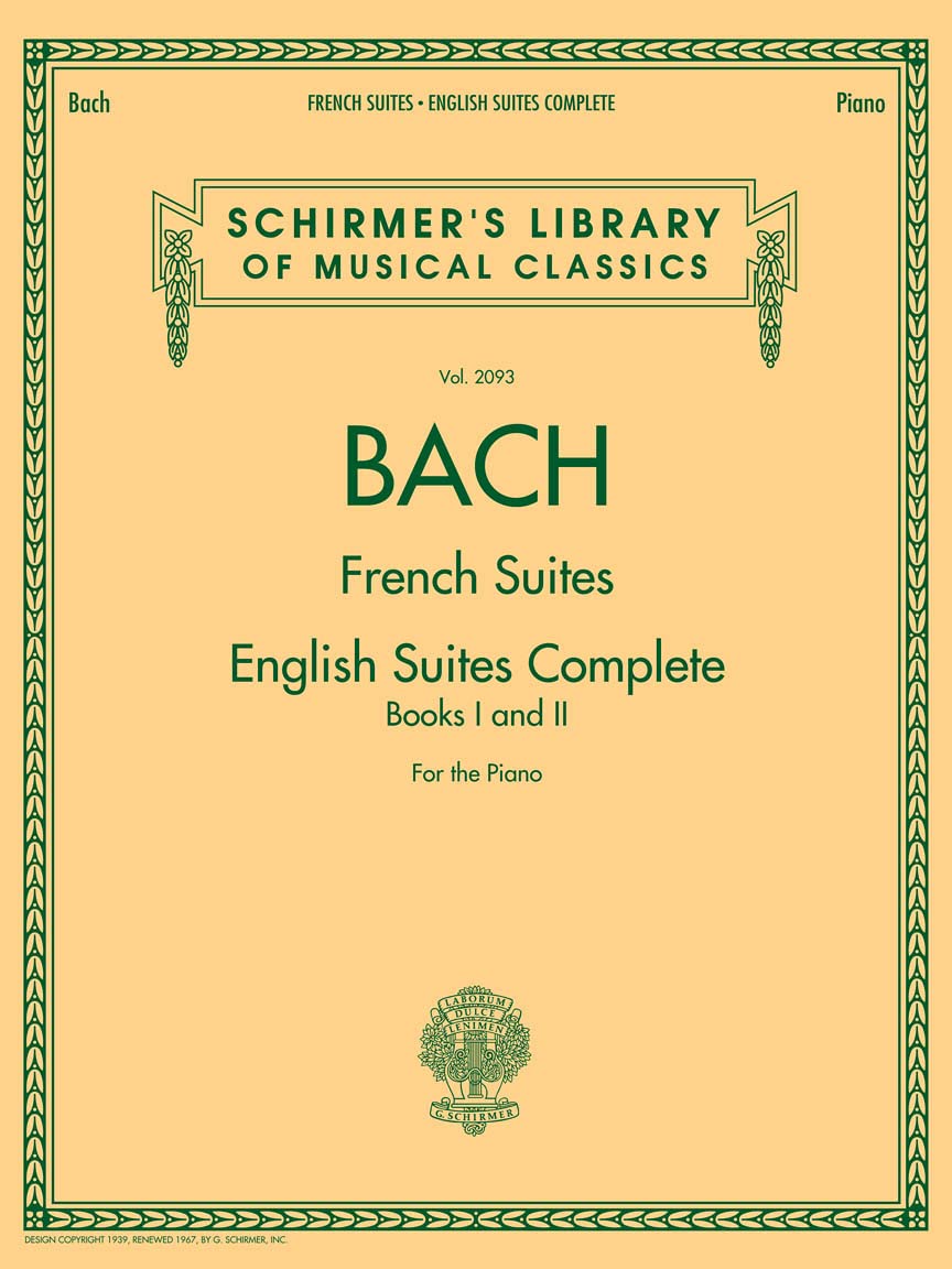 J.S. Bach (Schirmer's Library of Musical Classics): French Suites - English Suites Complete, Book I and II - For the Piano Sheet Music